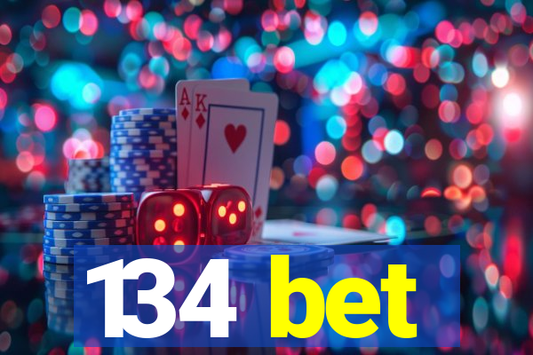 134 bet